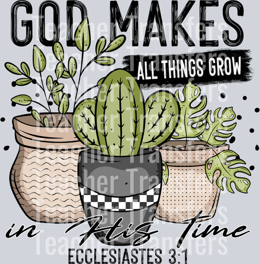 GodMakesAllThingsGrow