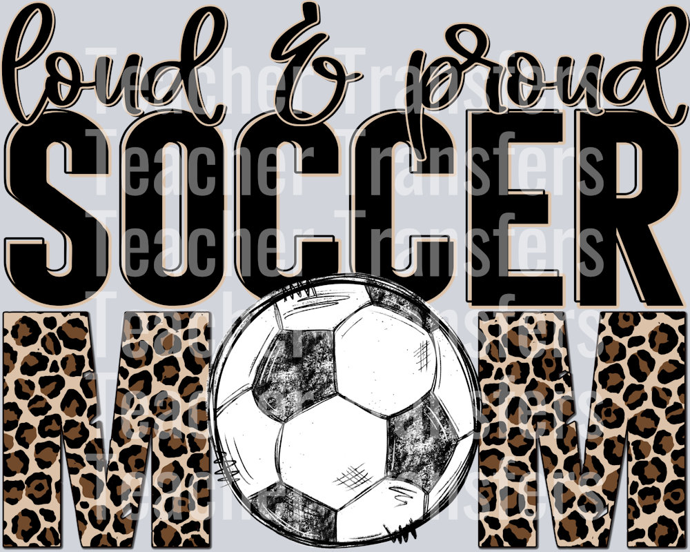 Loud and Proud Soccer Mom