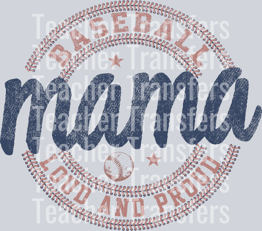 Mama Baseball Loud And Proud