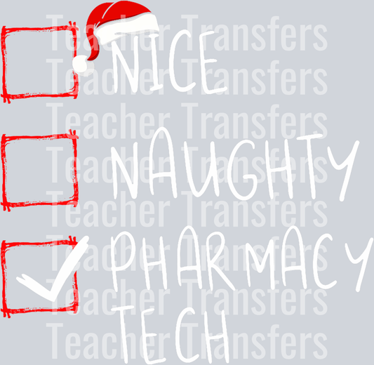 Nice Naughty Pharmacy Tech Christmas List Xmas Santa T-Shirt