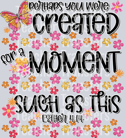 PERHAPS YOU WERE CREATED ESTHER 4 14