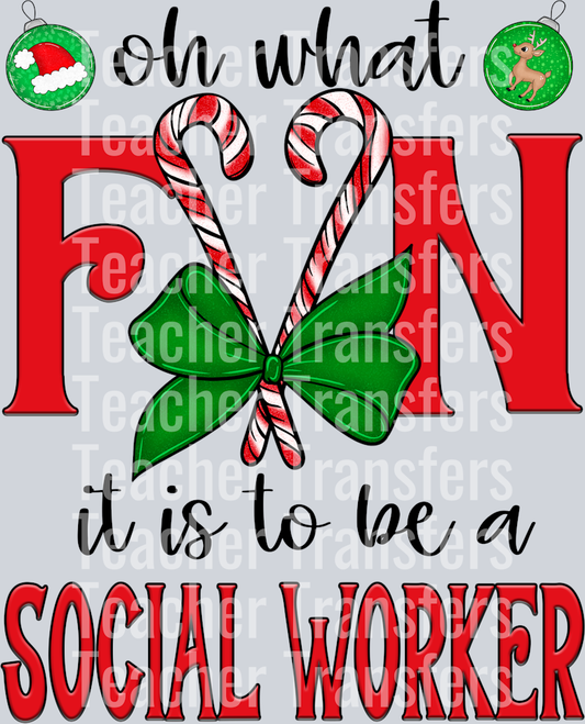 Oh What Fun SOCIAL WORKER