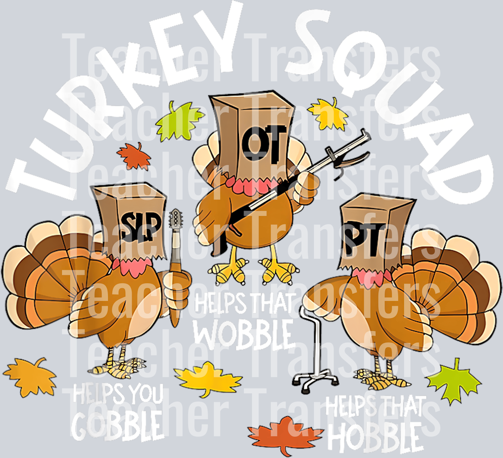 Funny Turkey Squad SLP OT PT Speech Therapy Thanksgiving T-Shirt