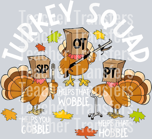 Funny Turkey Squad SLP OT PT Speech Therapy Thanksgiving T-Shirt