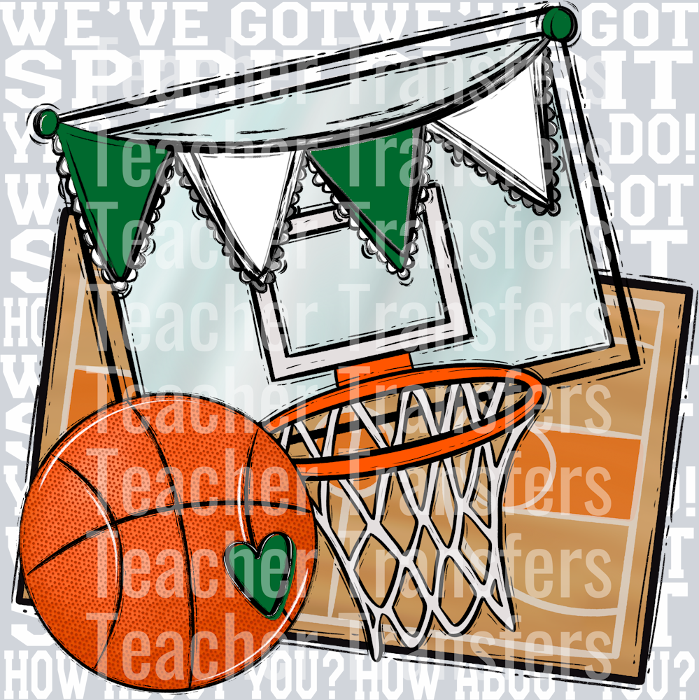 We_ve Got Spirit BASKETBALL KELLY GREEN
