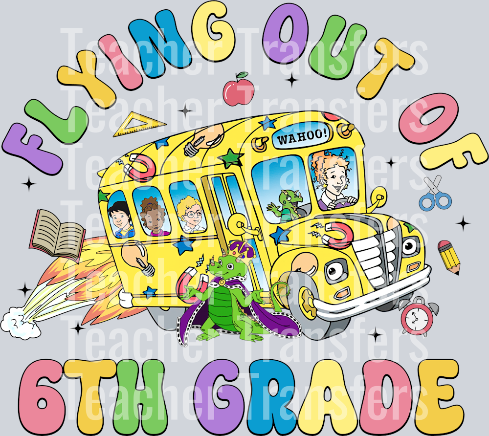 OR 25042025 VTN Flying Out Of 6th Grade Last Day of School Magic School Bus