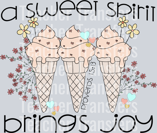 A SWEET SPIRIT BRINGS JOY