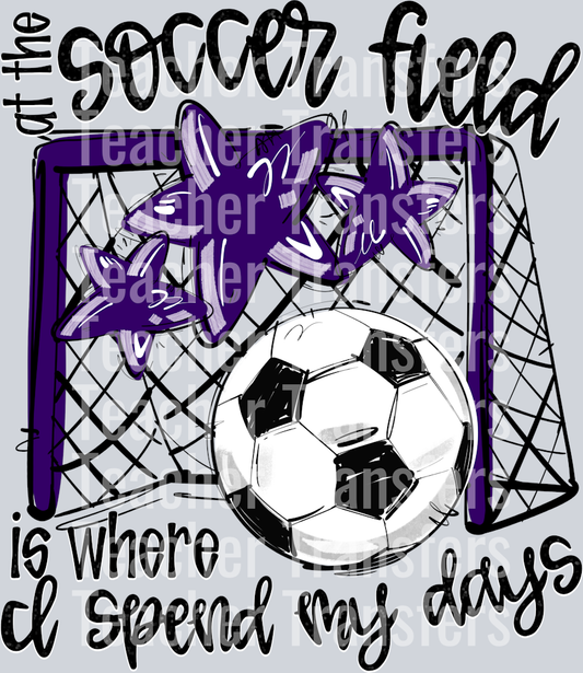 PURPLE AT THE SOCCER FIELD IS WHERE I SPEND MY DAYS
