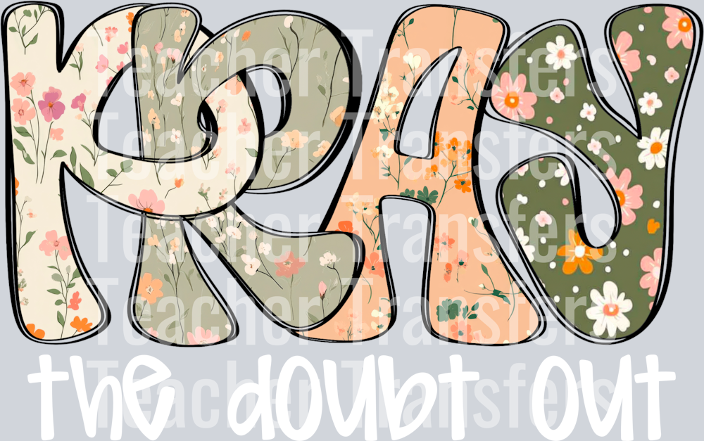 PraytheDoubtOutWhite