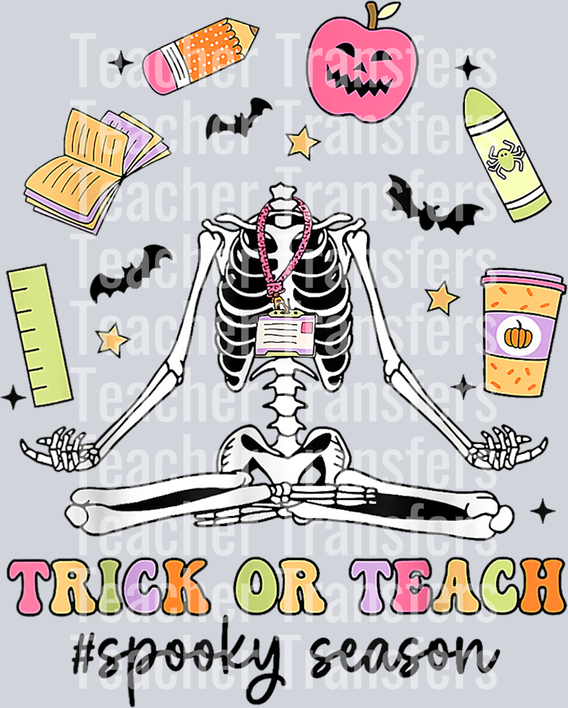 Teacher Halloween Skeleton Trick Or Teach Spooky Season T-Shirt