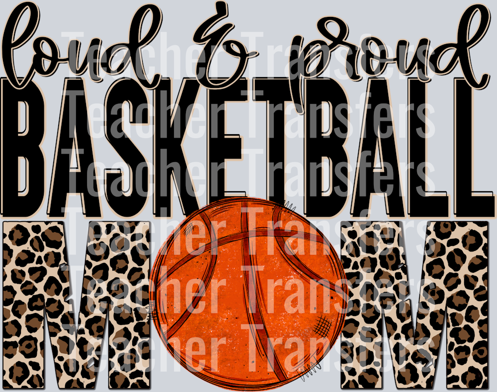 Loud and Proud Basketball Mom