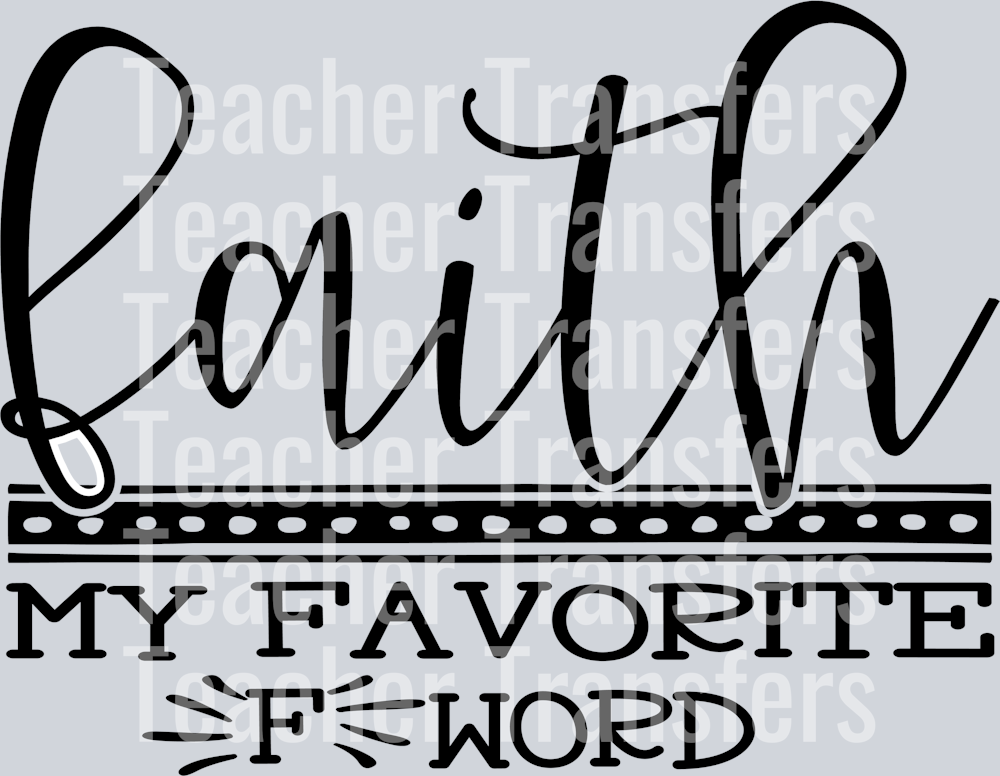 Faith My Favorite F Word