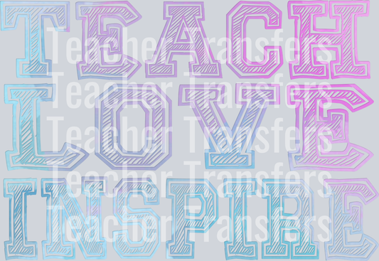 Teach Love Inspire Watercolor