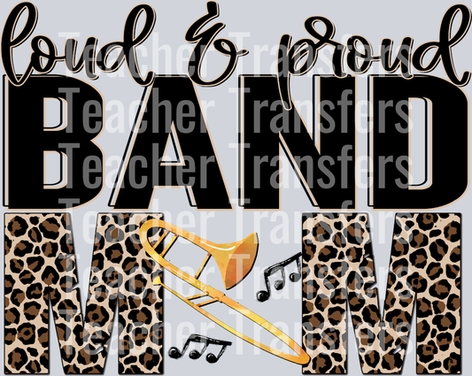 Loud and Proud BAND TROMBONE Mom