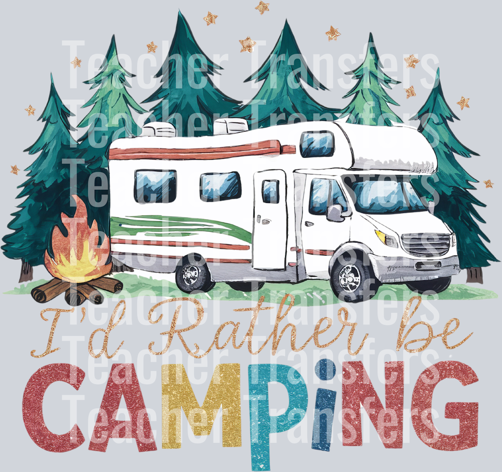 I'd Rather Be Camping