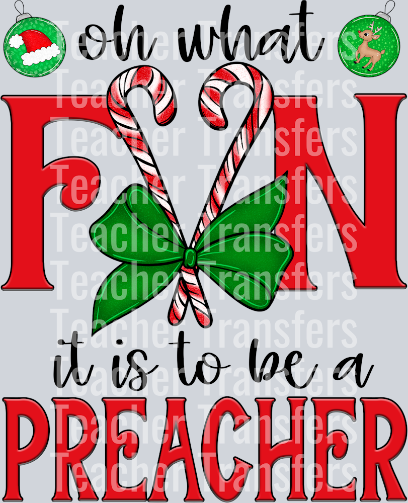 Oh What Fun PREACHER