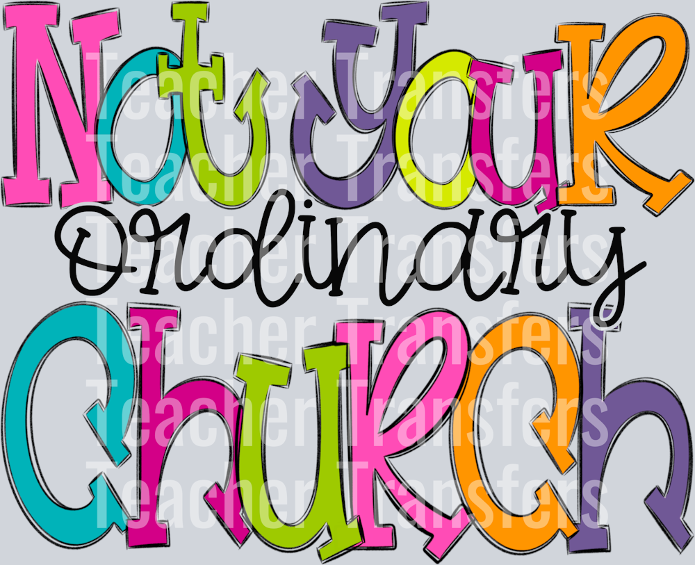 Notyourordinarychurch1