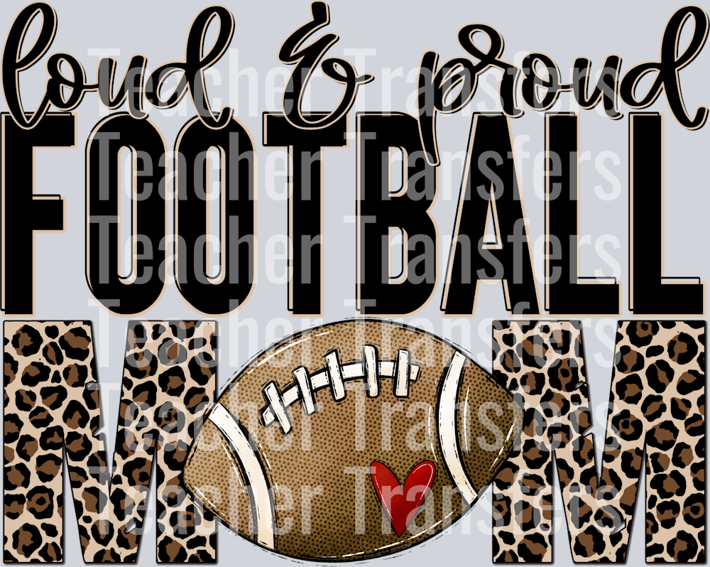 Loud and Proud Football Mom