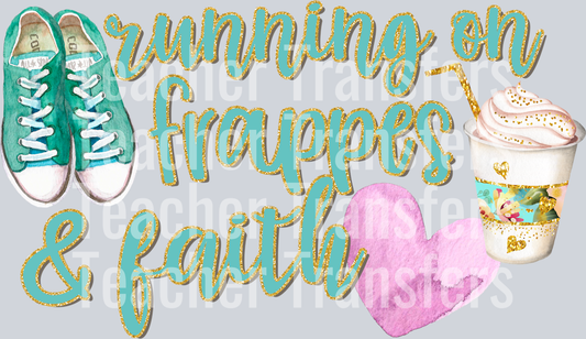 Running on Frappes and Faith
