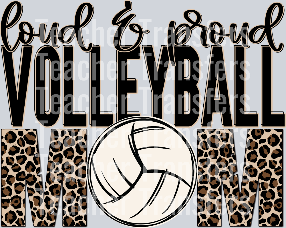 Loud and Proud Volleyball Mom