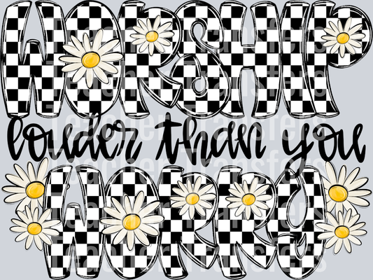 WorshipLouderThanYouWorry