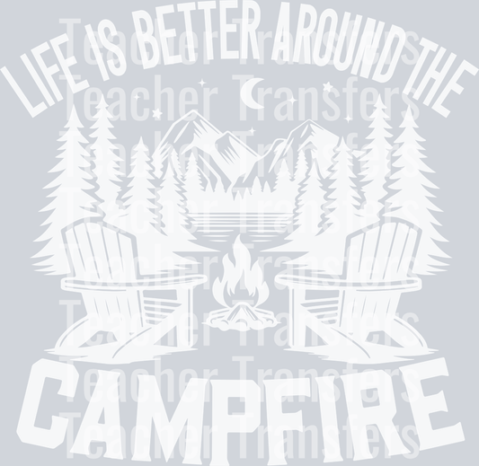 LifeIsBetterAroundTheCampfire1White