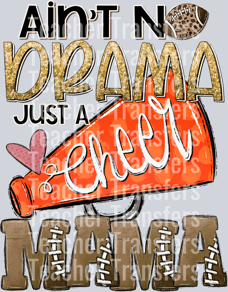 Aint No Drama Just a Cheer Orange Mama