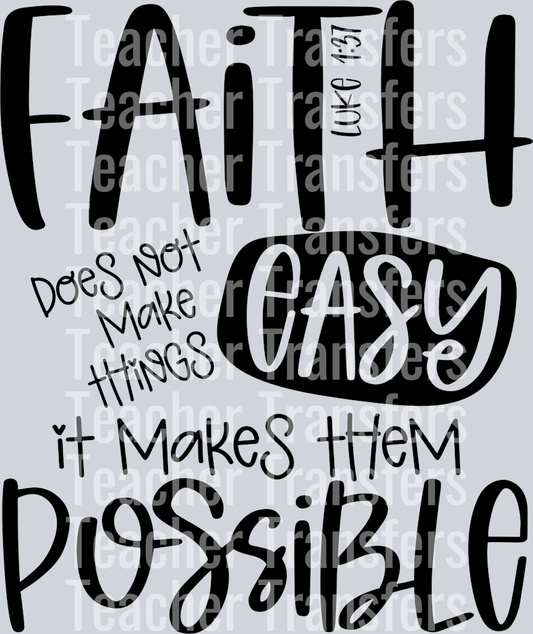 Faith Does Not Make Things Easy
