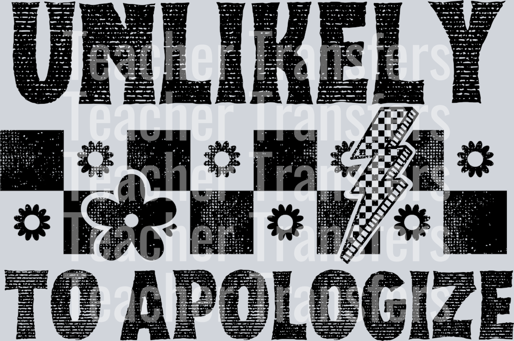 UNLIKELY TO APOLOGIZE
