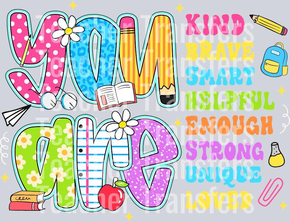 19. You Are Kind Brave Smart Helpful Enough Strong Unique Loved