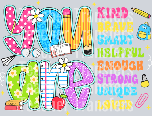 19. You Are Kind Brave Smart Helpful Enough Strong Unique Loved