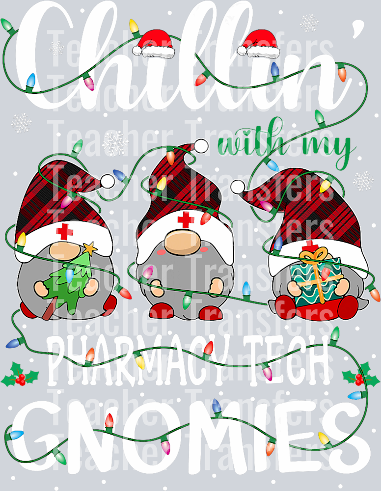Chillin With My Pharmacy Tech Gnomies Gnomes Christmas T-Shirt
