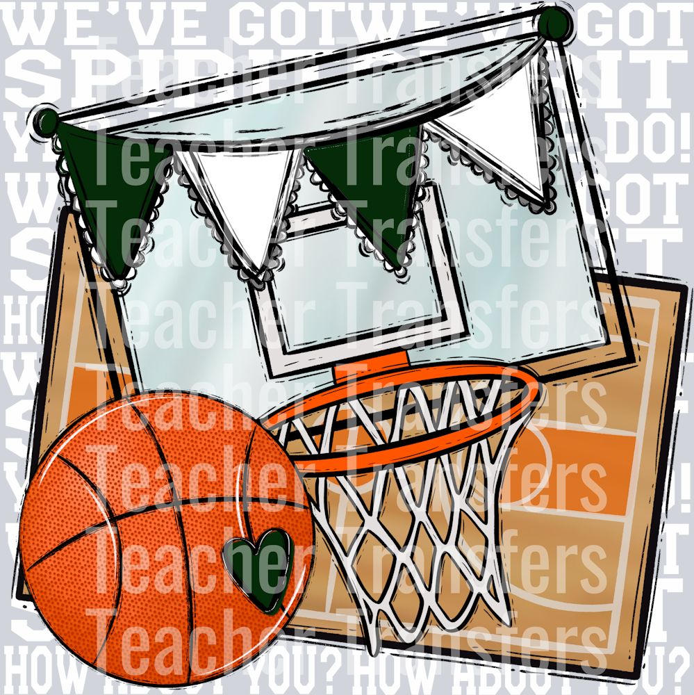 We_ve Got Spirit BASKETBALL DARK GREEN