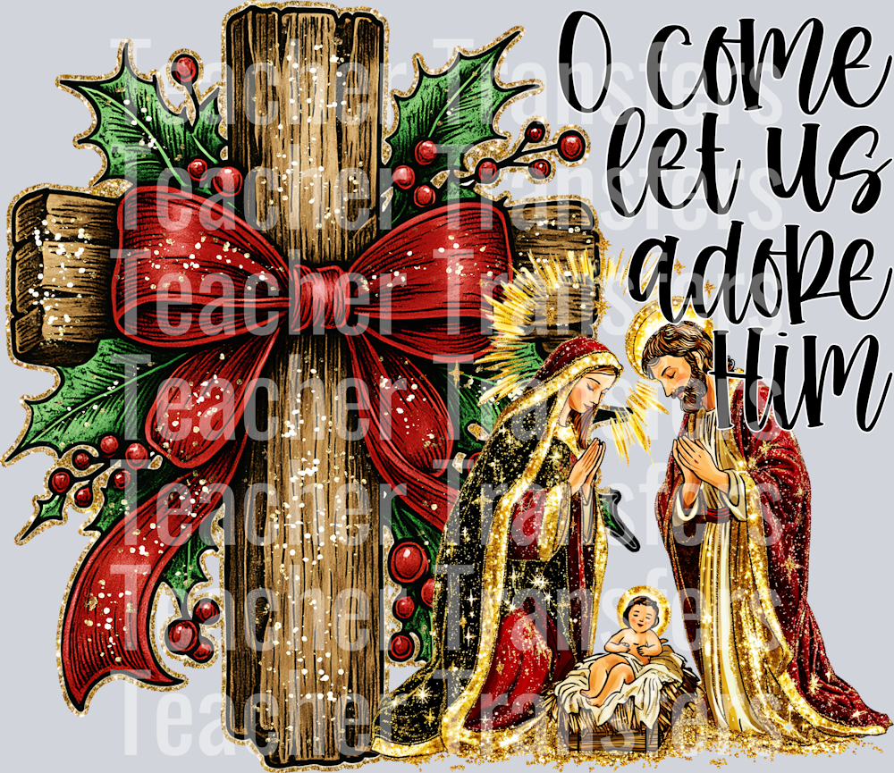 O Come Let Us Adore Him