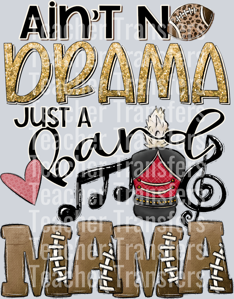 Aint No Drama Just a Band Mama RED