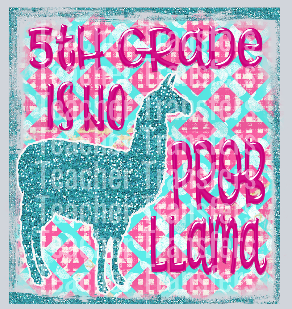 5th Grade is No Probllama
