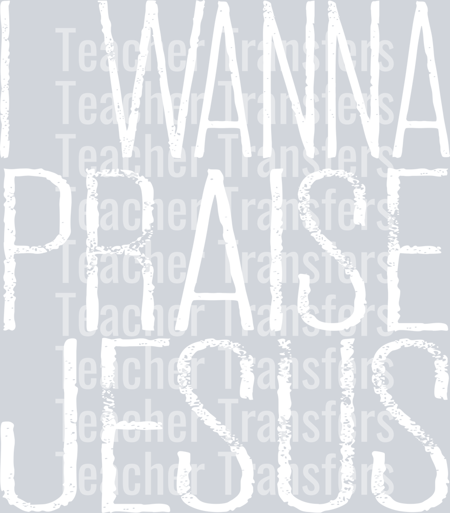 IWannaPraiseJesuswht