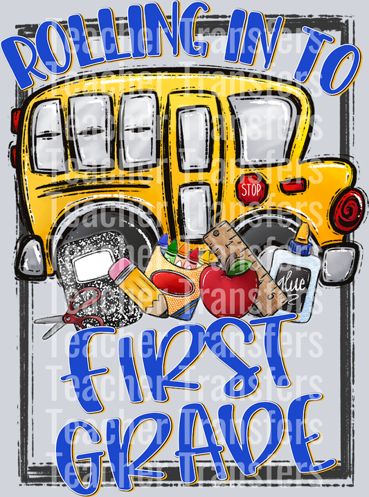 Rolling In To FIRST GRADE
