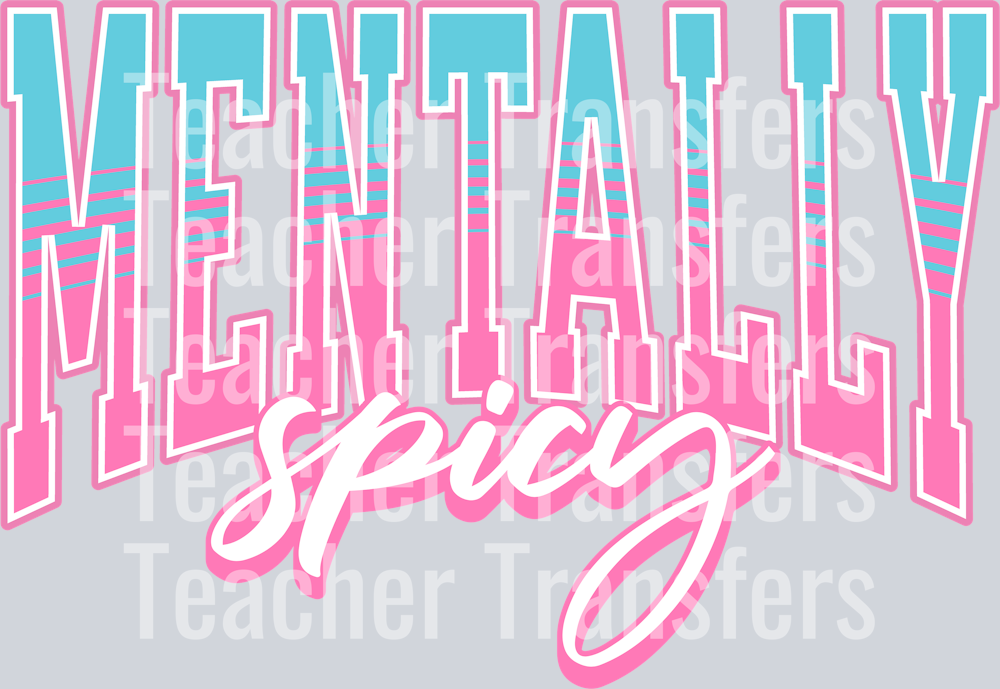 MENTALLY SPICY