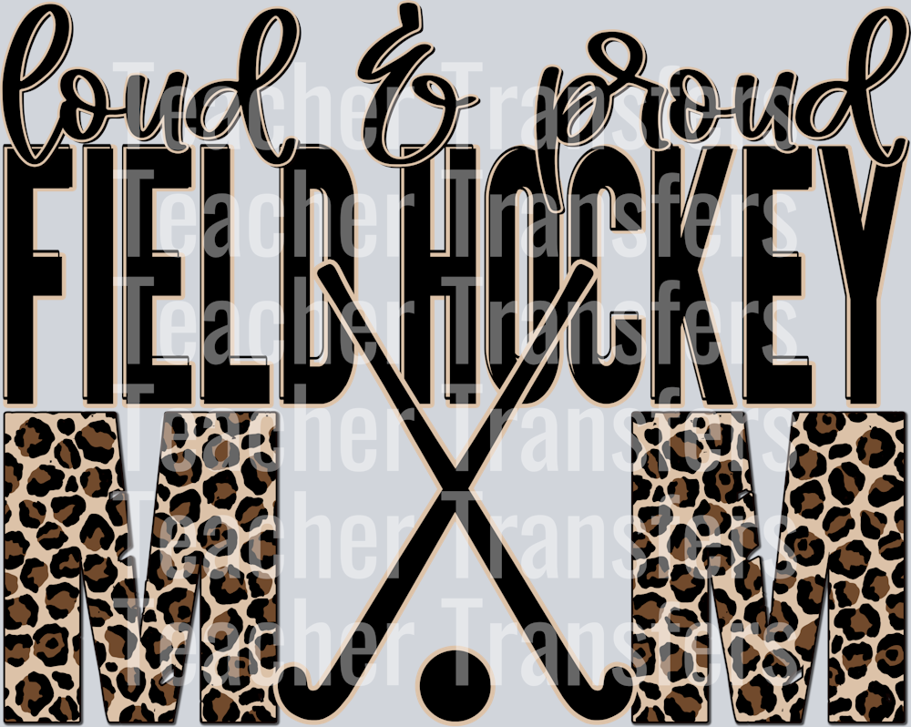 Loud and Proud Field Hockey Mom