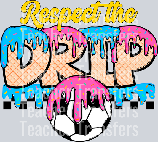 Respect_The_Drip_Soccer