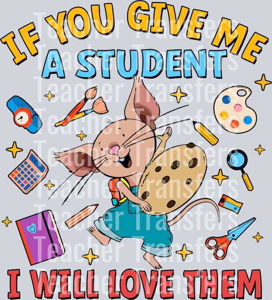 OR 14122024 VTN If You Give Me A Student I Will Love Them Mouse Cookie
