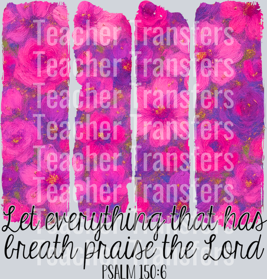 Leteverythingthathasbreath