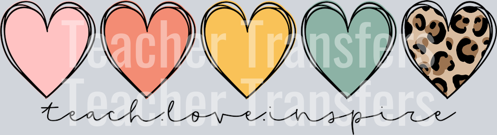 Row of Hearts Teach love Inspire