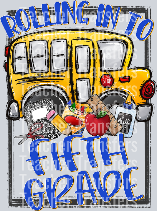 Rolling In To FIFTH GRADE