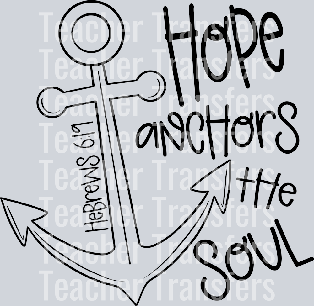 Hope Anchors the Soul Black White Version