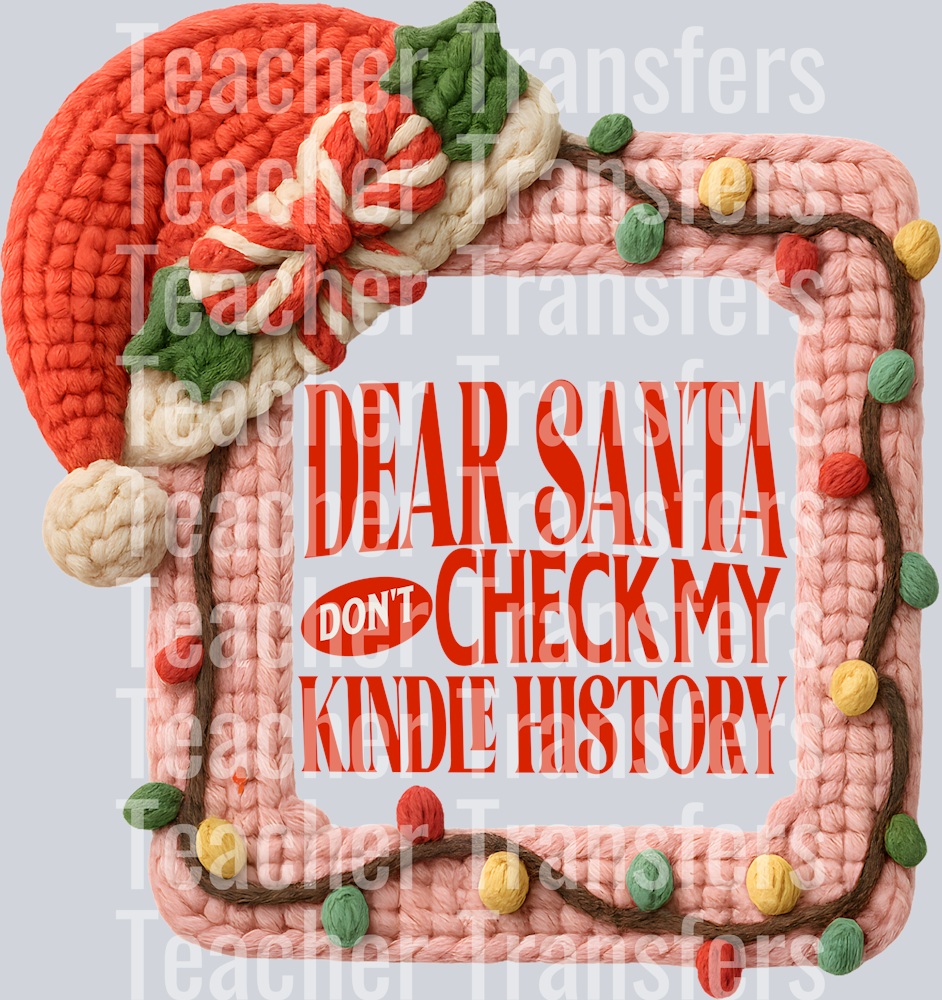 DEAR SANTA DONT CHECK KINDLE HISTORY