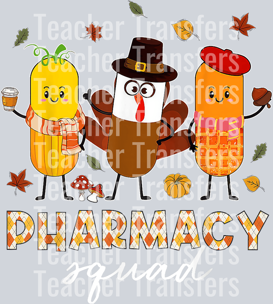 Pharmacy Squad Turkey Thanksgiving Pumpkin Fall Pharm Tech T-Shirt
