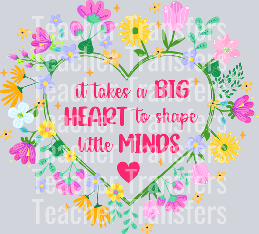 5. It Takes A Big Heart To Shape Little Minds