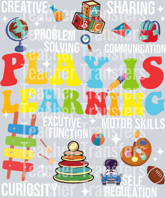 Play Is Learning Kindergarten Preschool Teacher Appreciation T-Shirt